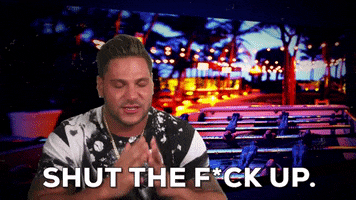 jersey shore shut up GIF by Jersey Shore Family Vacation